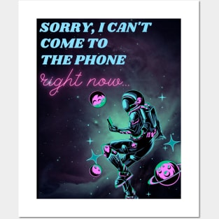 Sorry, No Phone Astronaut Posters and Art